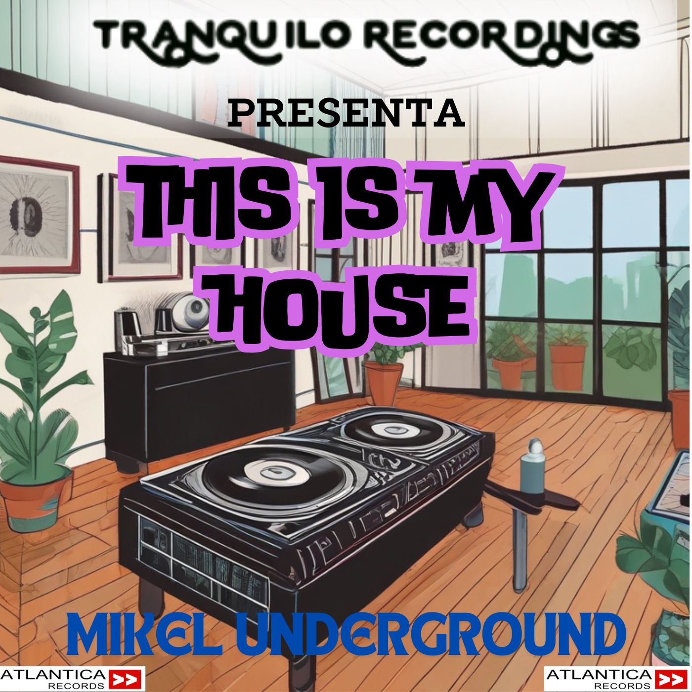 Tranquilo Recordings presenta: This is My House